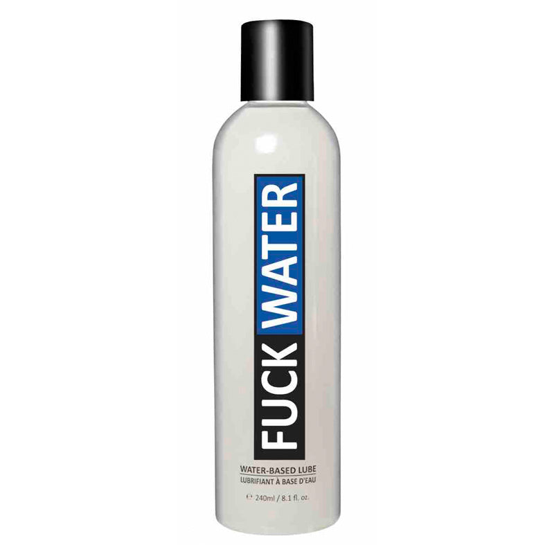 Fuck Water Water Based